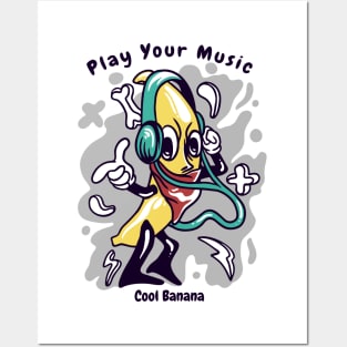 Play your music cool banana Posters and Art